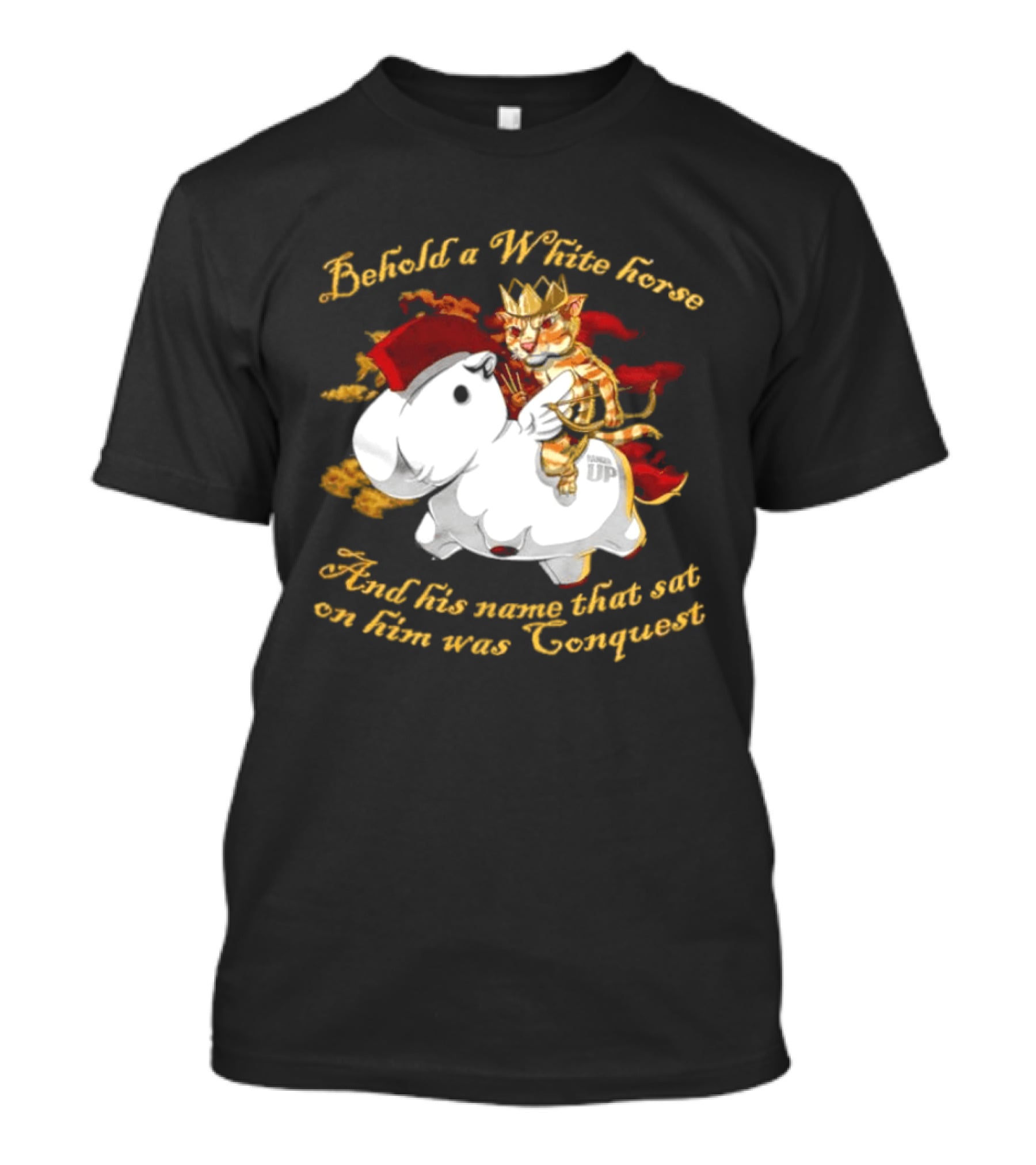 Behold A White Horse And His Name That Sat On Him Was Conquest Cat T-Shirt