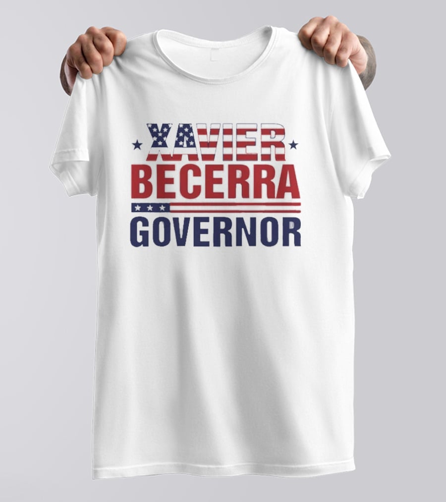Xavier Becerra Governor California 2026 Campaign T-Shirt