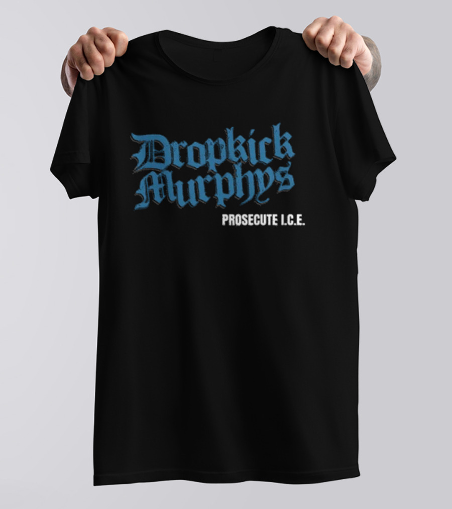 Dropkick Murphys Prosecute I.C.E Tour Lyric T-Shirt