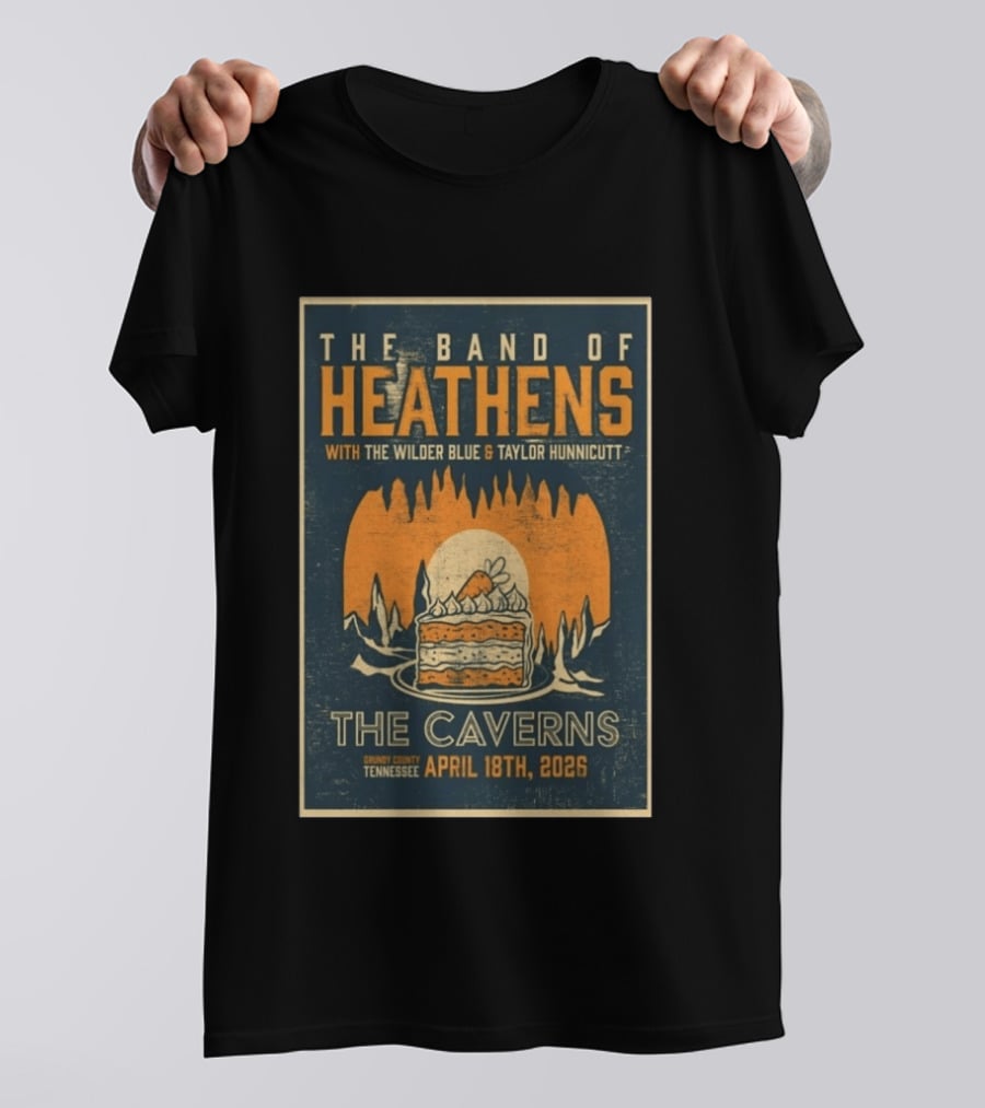 The Band Of Heathens The Caverns Grundy County Tennessee April 18th 2026 Featuring The Wilder Blue Taylor Hunnicutt T-Shirt