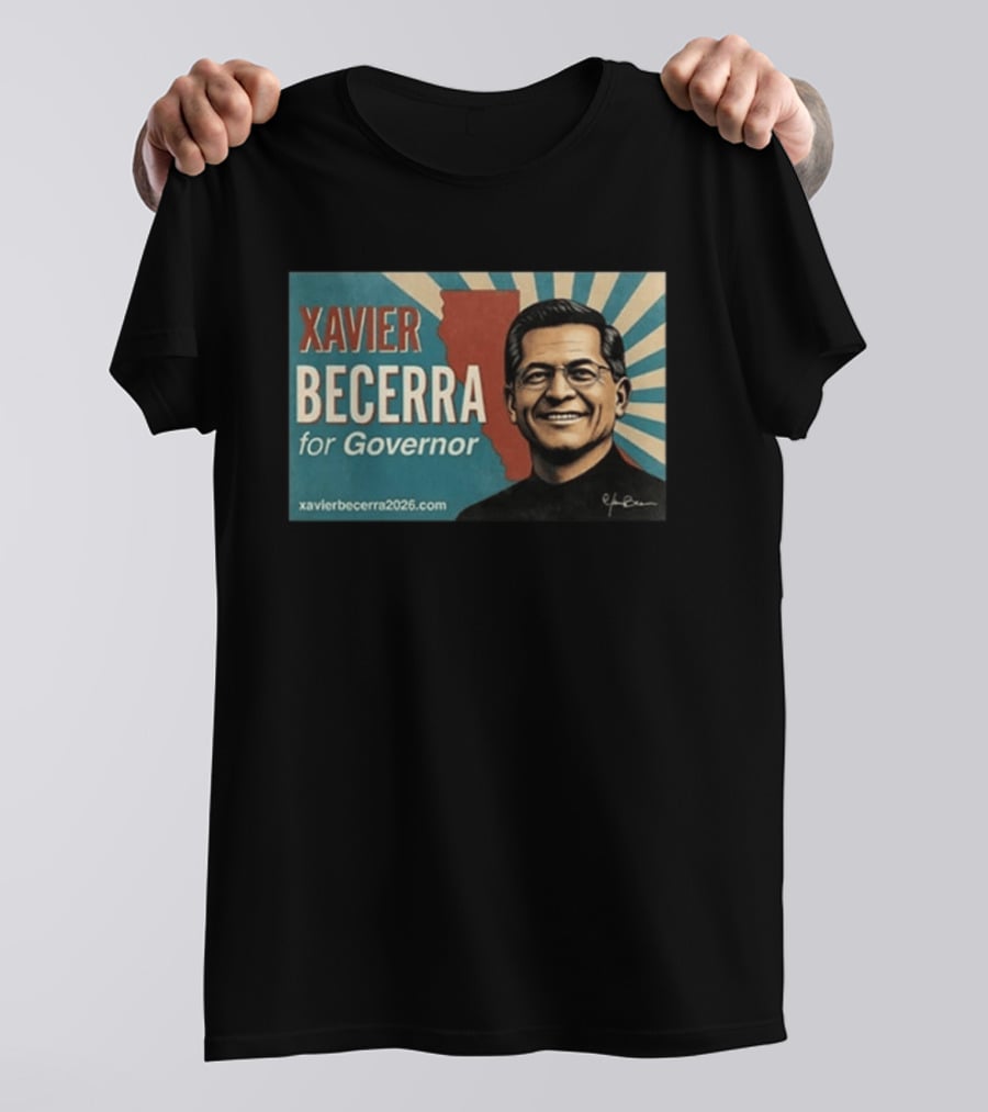 Xavier Becerra For Governor 2026 California USA Campaign T-Shirt