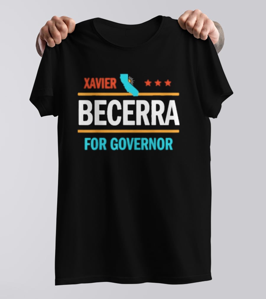Xavier Becerra California Campaign 2026 Governor Election T-Shirt
