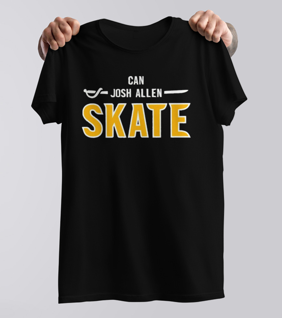 Can Josh Allen Skate Buffalo Hockey Sports T-Shirt