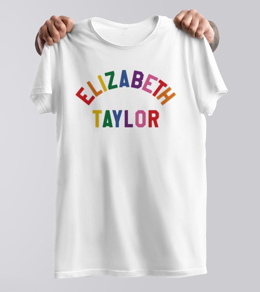 Elizabeth Taylor Rainbow Pride Colorful Letters T-Shirt