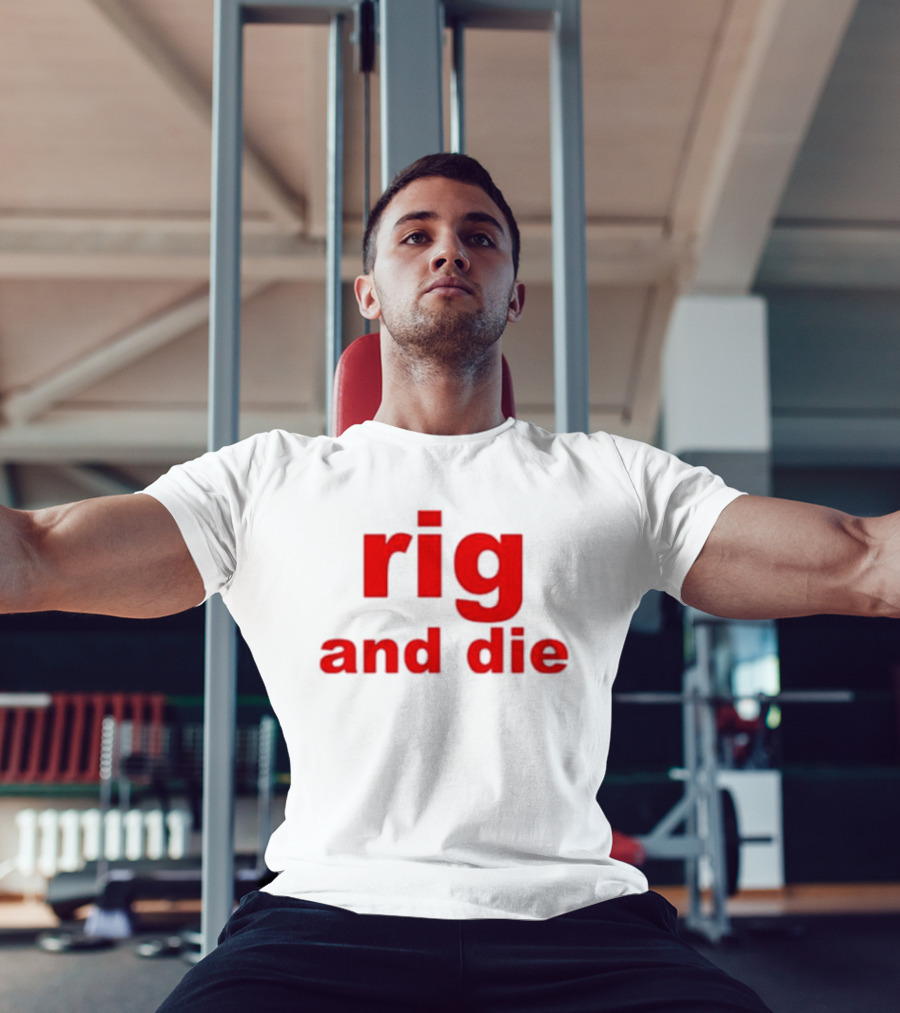 Rig And Die Red T-Shirt