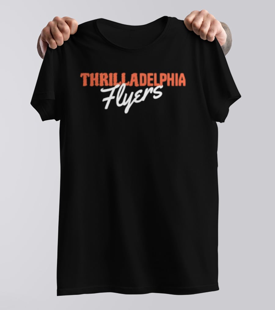 Thrilladelphia Flyers Hockey Fans T-Shirt
