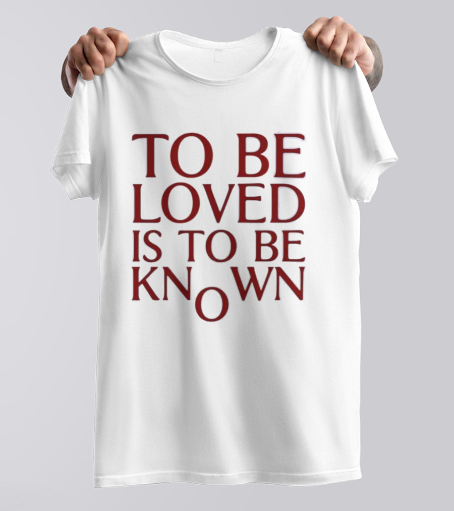 To Be Loved Is To Be Known Zendaya T-Shirt