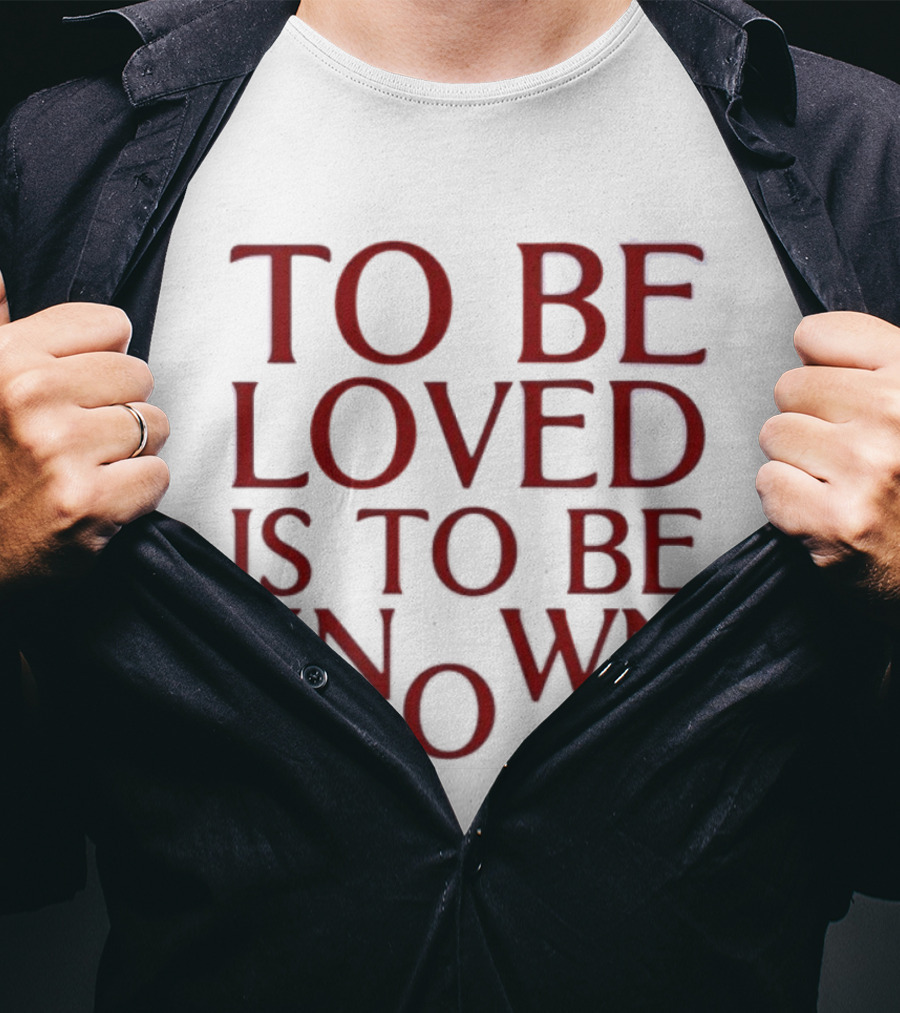 To Be Loved Is To Be Known Zendaya T-Shirt