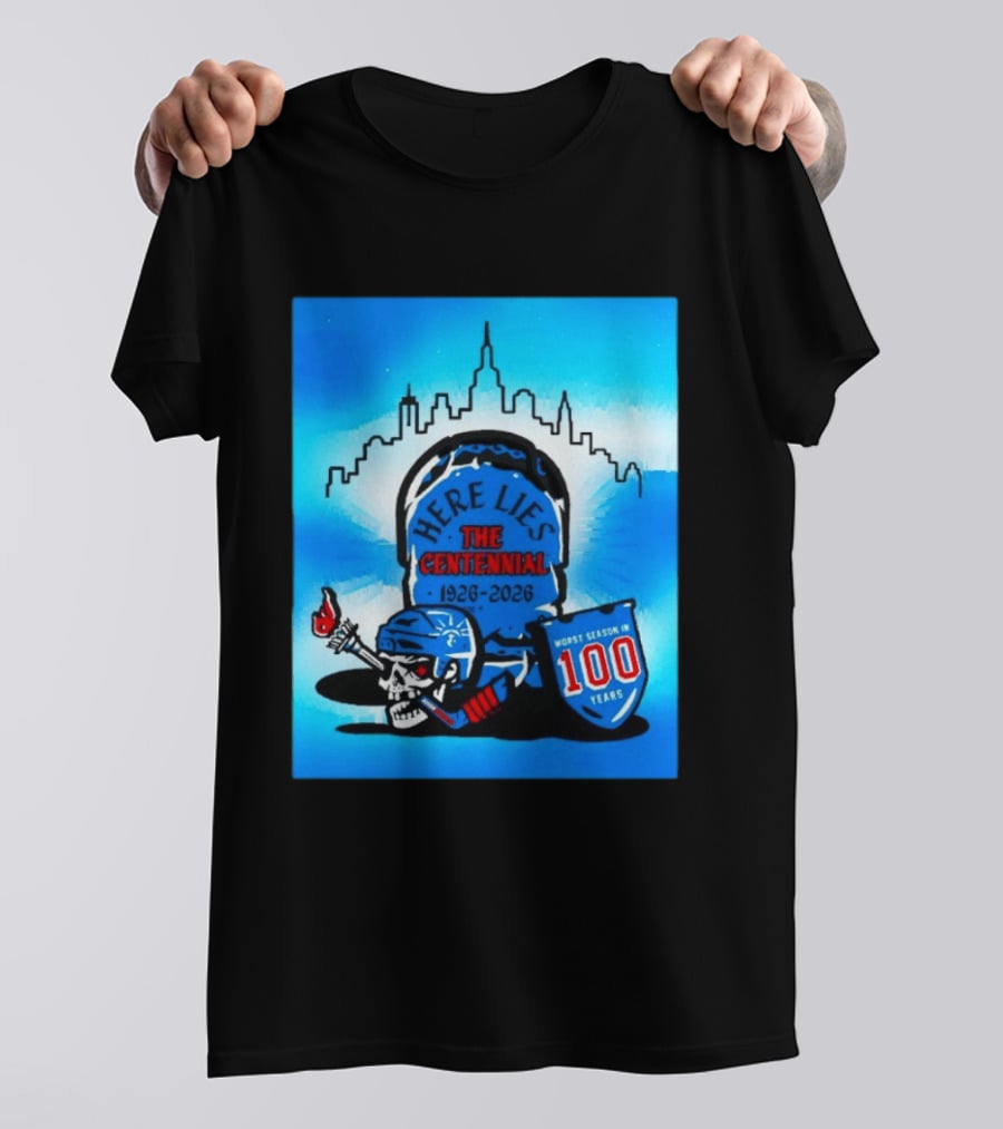 New York Rangers Here Lies The Centennial 1926 2026 Worst Season In 100 Years T-Shirt