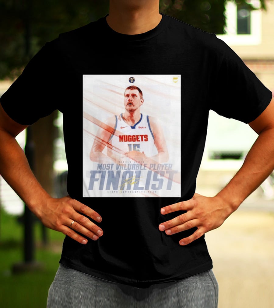 Nikola Jokić Most Valuable Player Finalist Sixth Consecutive Year Nuggets T-Shirt