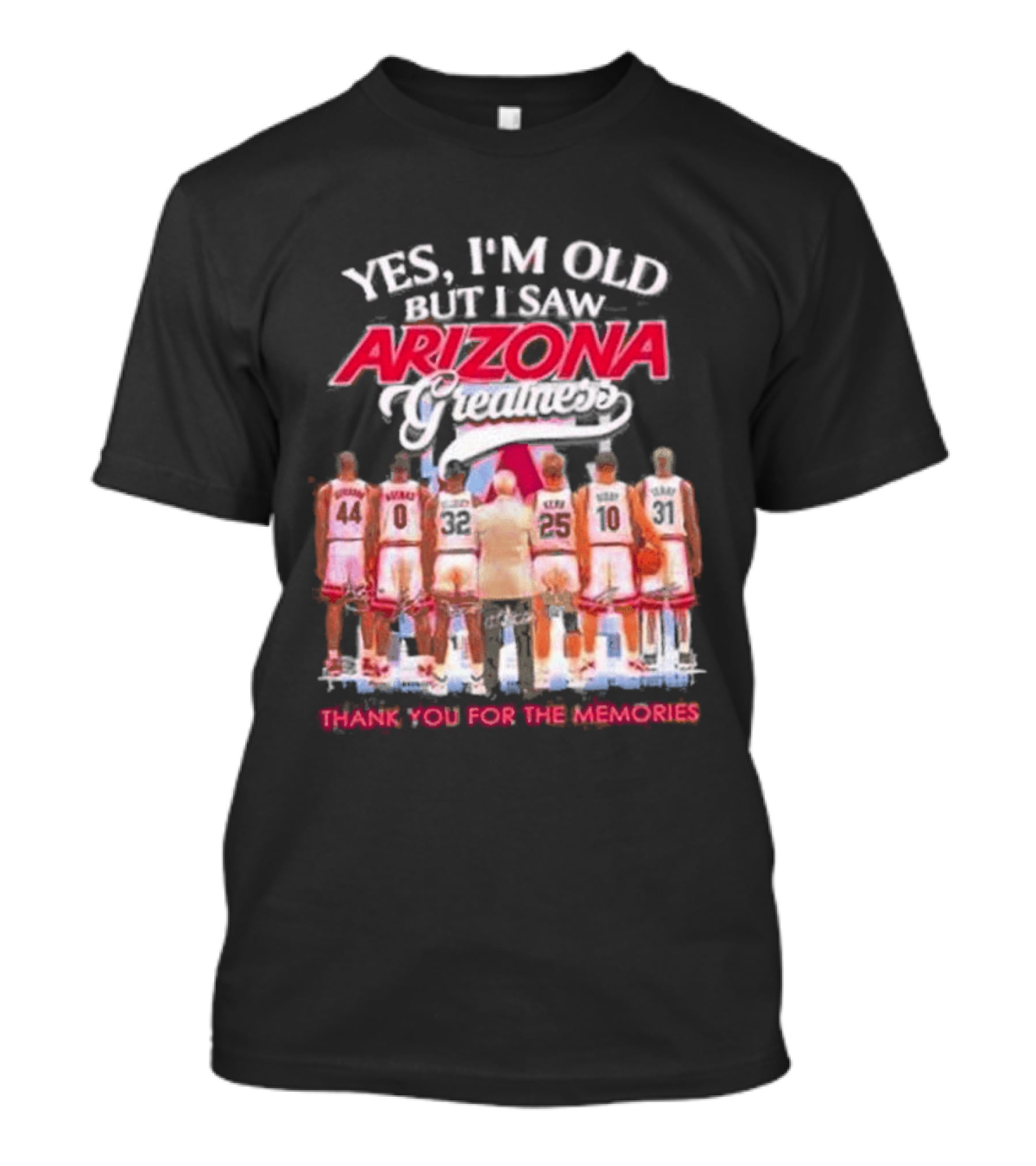 Yes I'm Old But I Saw Arizona Wildcats Thank You For The Memories T-Shirt