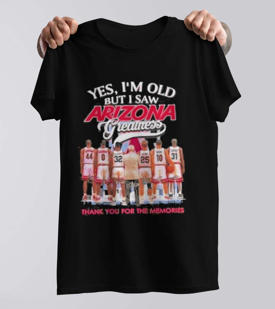 Yes I'm Old But I Saw Arizona Wildcats Thank You For The Memories T-Shirt