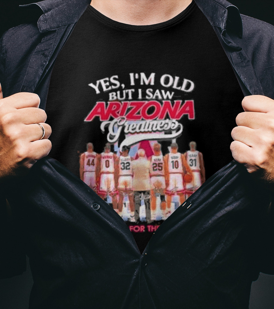 Yes I'm Old But I Saw Arizona Wildcats Thank You For The Memories T-Shirt