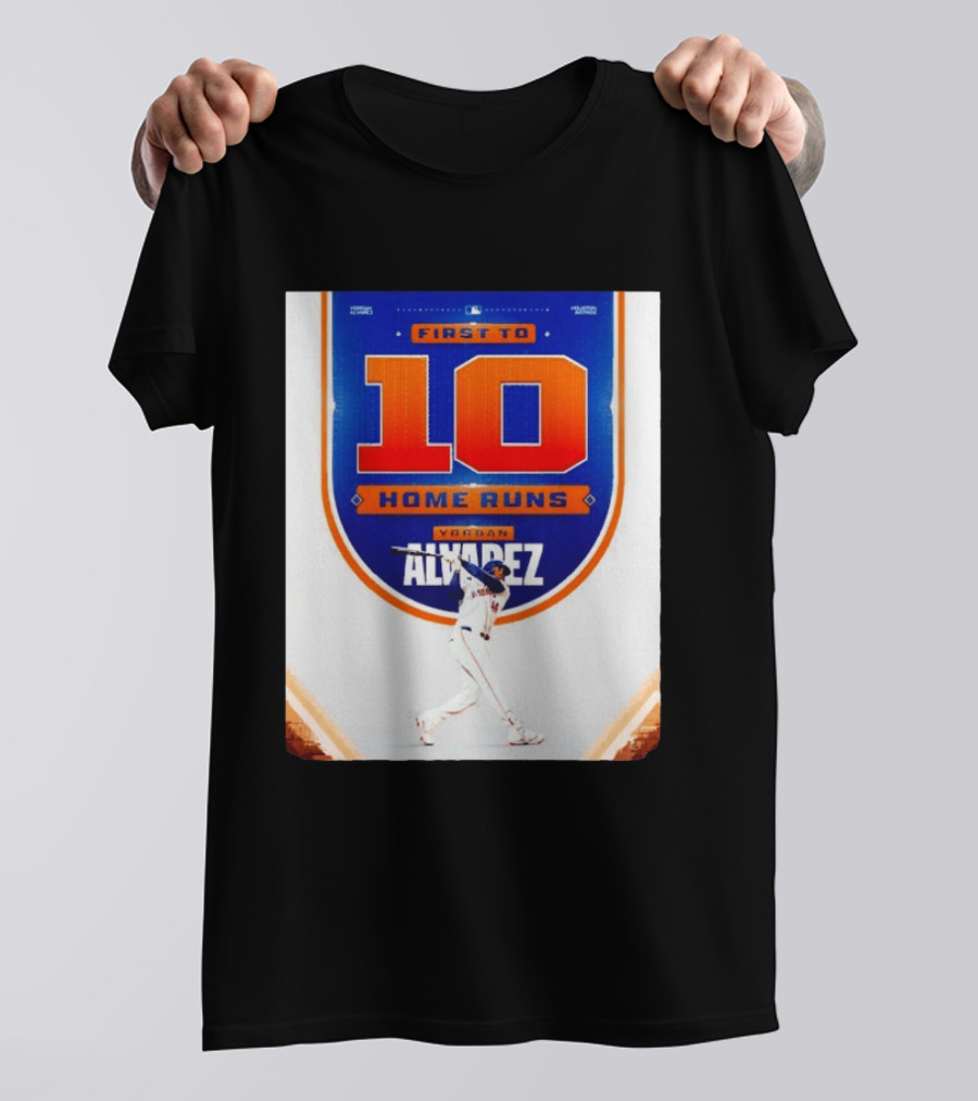 Yordan Alvarez First To 10 Home Runs Houston Astros MLB T-Shirt