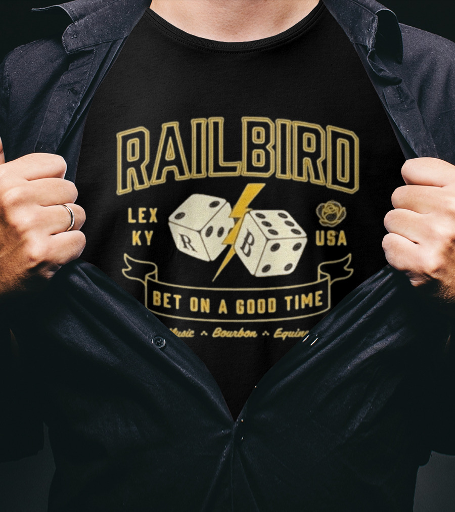 Railbird Festival The Infield At Red Mile In Lexington KY June 6 7 2026 Bet On A Good Time Music Bourbon Equine Lex KY USA T-Shirt