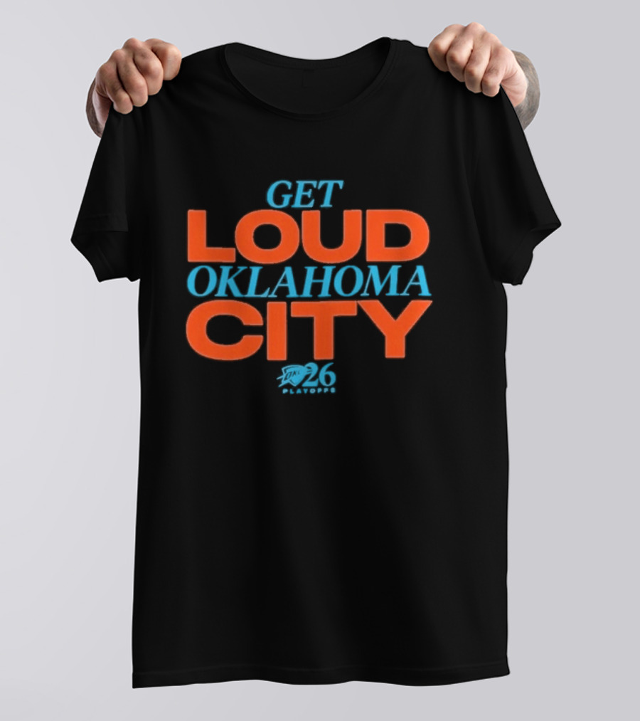 Get Loud Oklahoma City Thunder 2026 Team Pride Rally Spirit T-Shirt