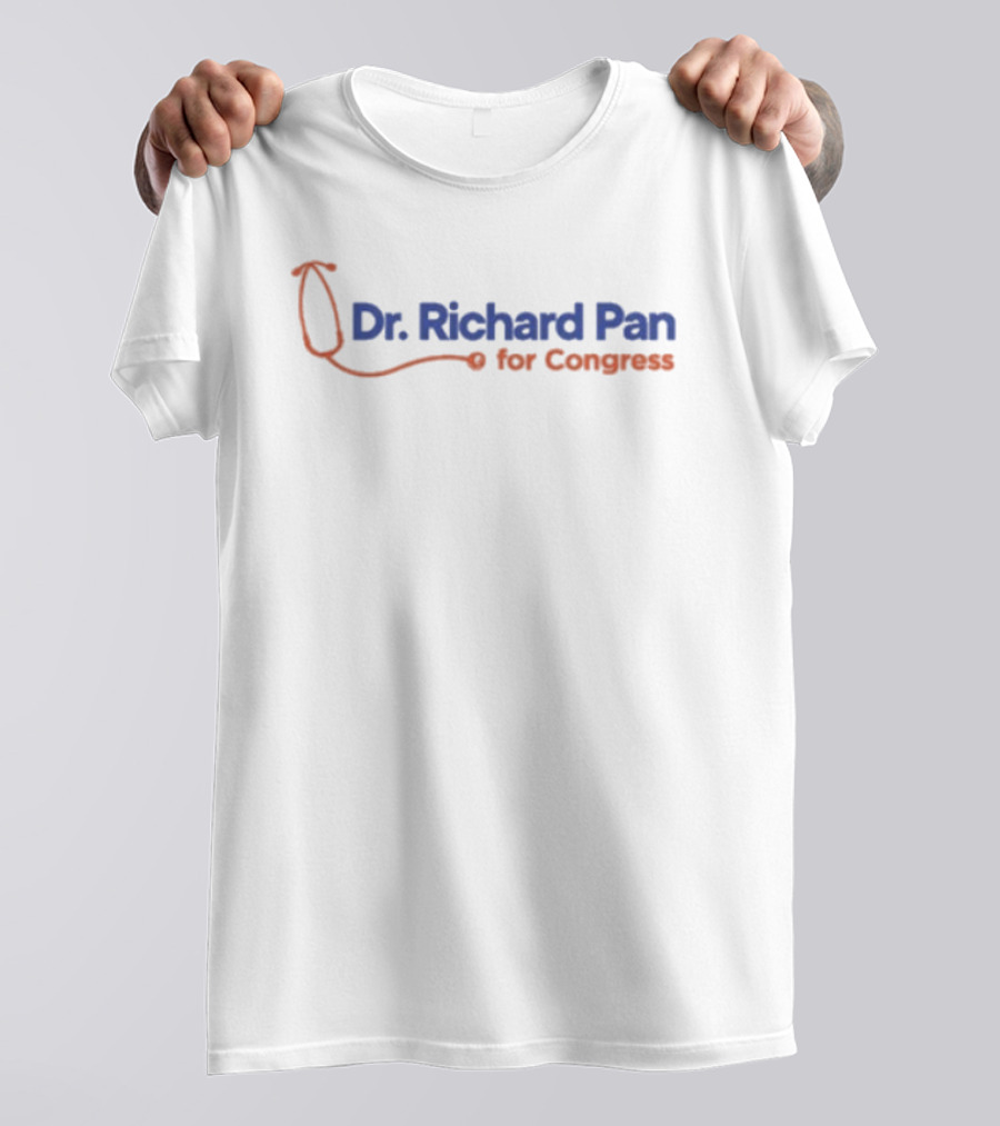 Dr. Richard Pan For Congress Stethoscope Campaign T-Shirt