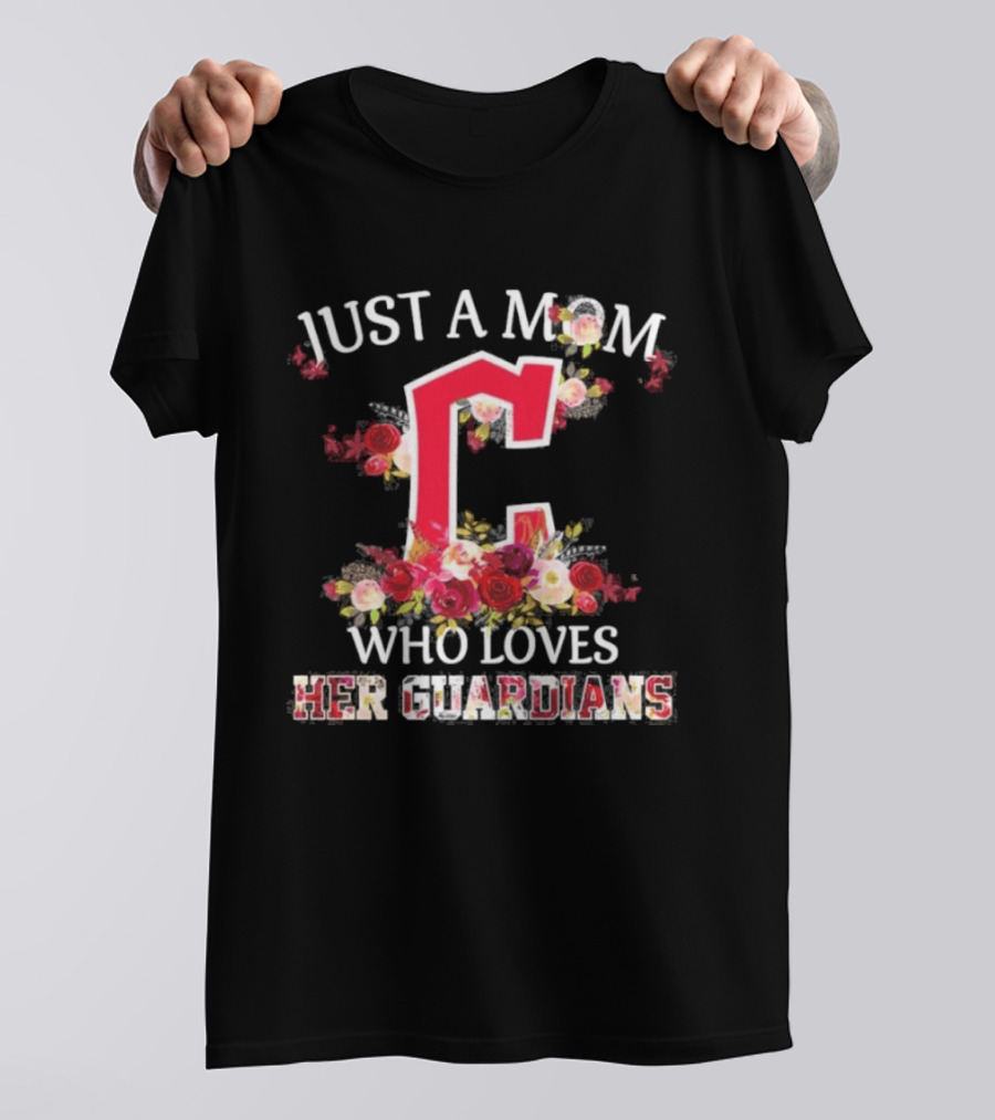 Just A Mom Who Loves Her Cleveland Guardians Floral Baseball Fan T-Shirt