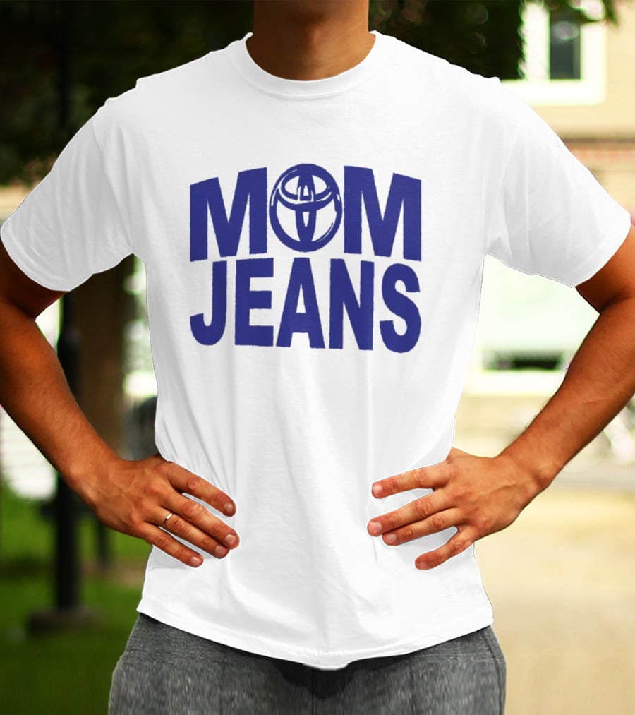 MOM JEANS Toyota T-Shirt