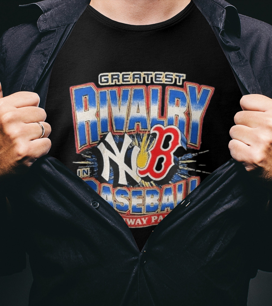 Yankees Red Sox Greatest Rivalry In Baseball Fenway Park T-Shirt