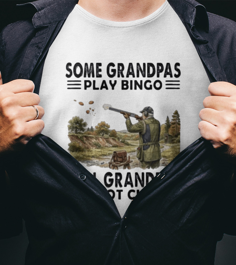Some Grandpas Play Bingo Real Grandpas Shoot Clays Hunting Scene T-Shirt