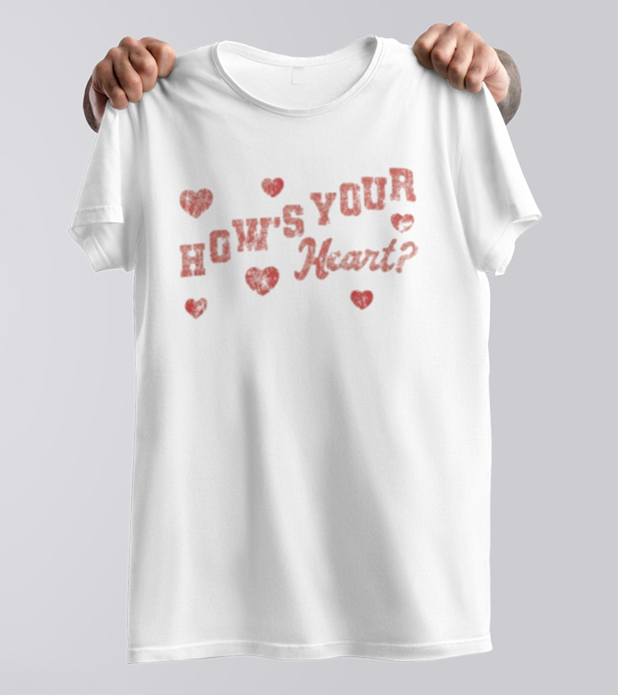 How's Your Heart Viall Files Valentine's Hearts T-Shirt