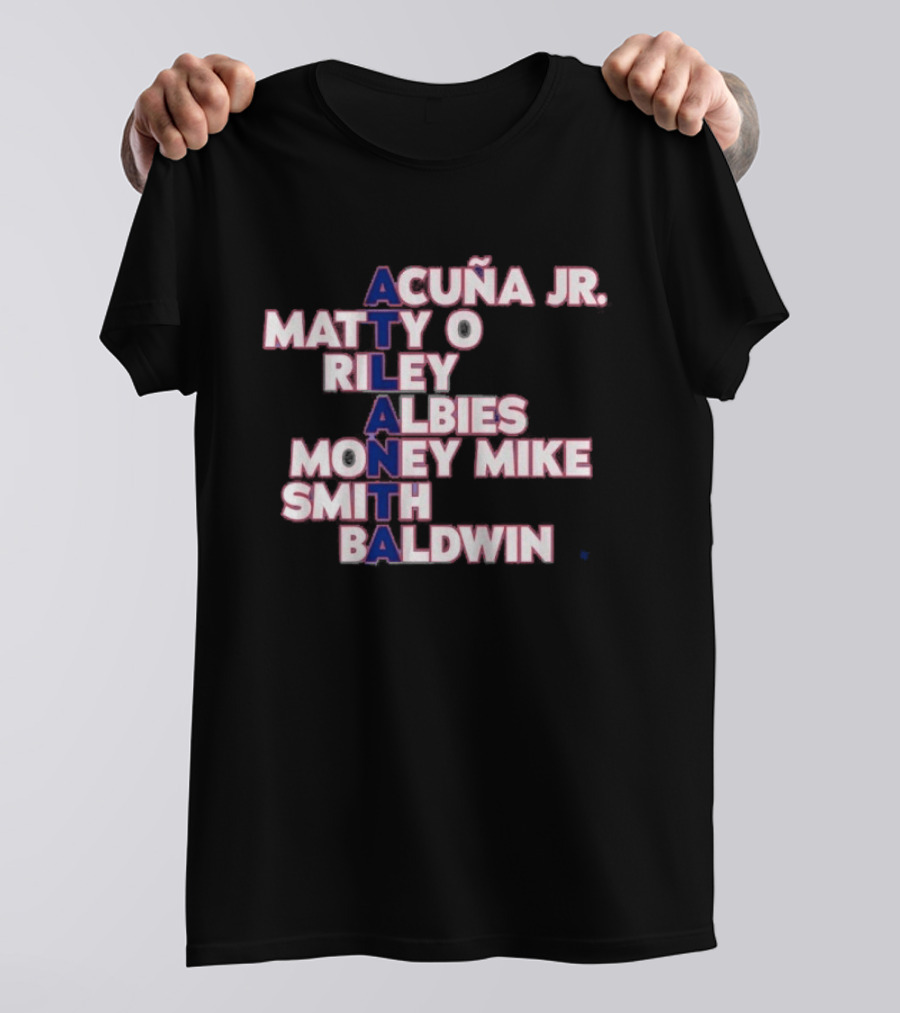 Atlanta Acuña Jr Matty O Riley Albies Money Mike Smith Baldwin 2026 T-Shirt