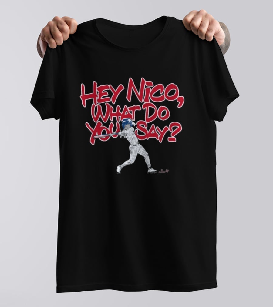 Hey Nico What Do You Say Baseball Player T-Shirt