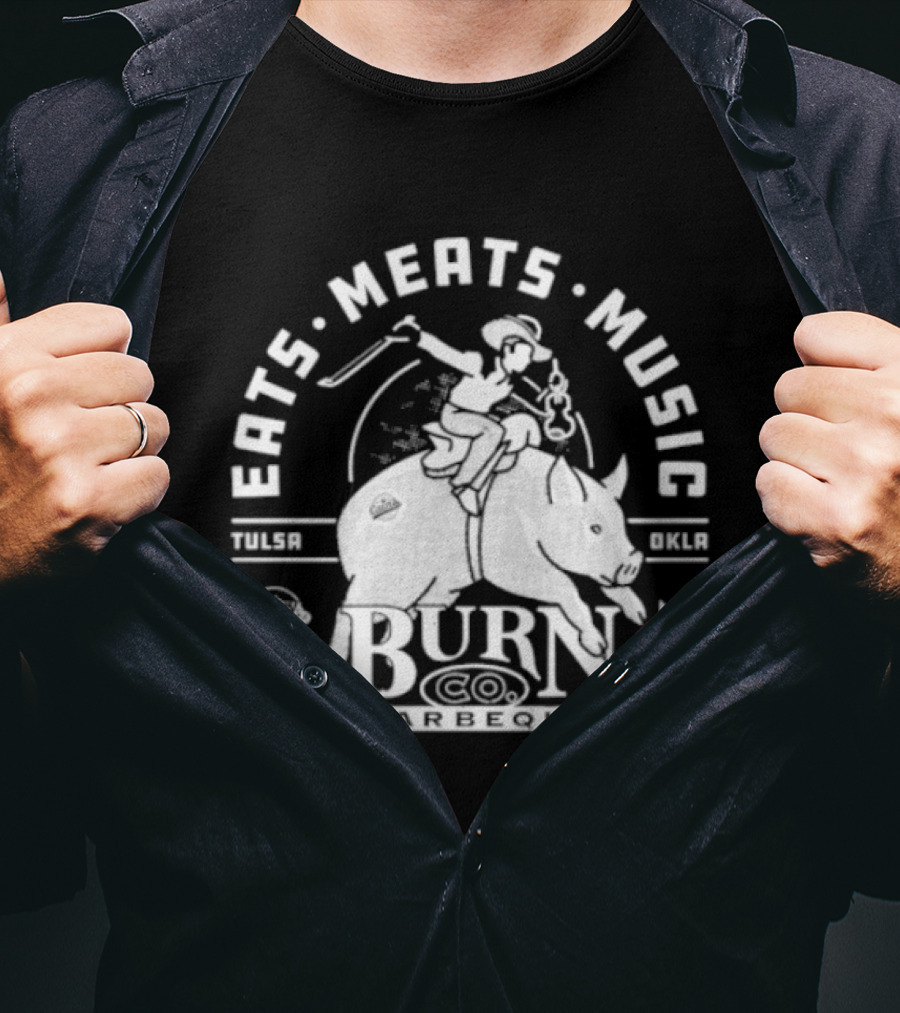 Eats Meats Music Tulsa Oklahoma Burn Co T-Shirt