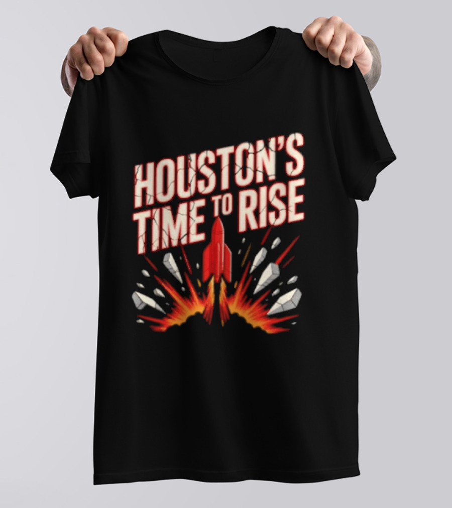 Houston's Time To Rise 2026 NBA Houston Rockets Basketball Team Explosion T-Shirt