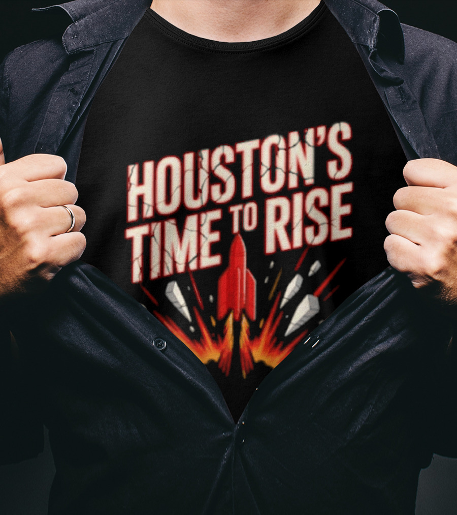 Houston's Time To Rise 2026 NBA Houston Rockets Basketball Team Explosion T-Shirt