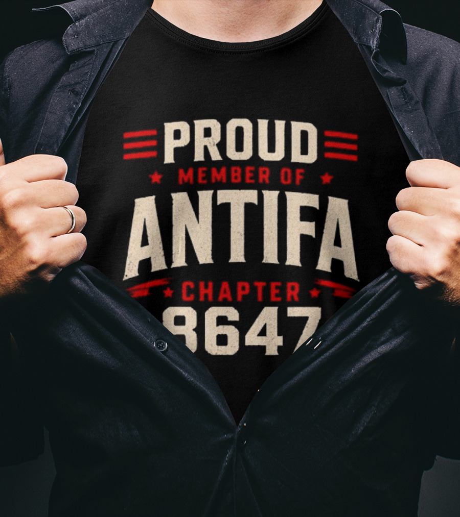 Proud Member Of Antifa Chapter 8647 T-Shirt