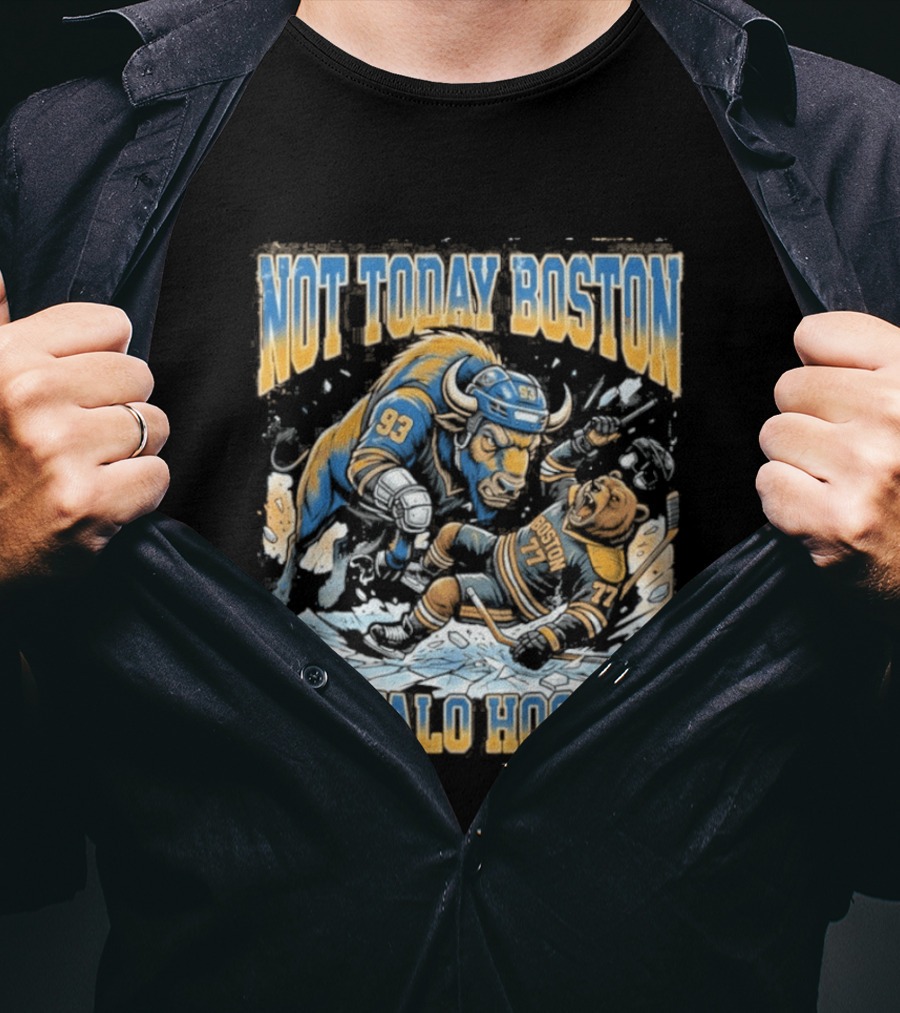 Buffalo Hockey Not Today Boston Clash T-Shirt