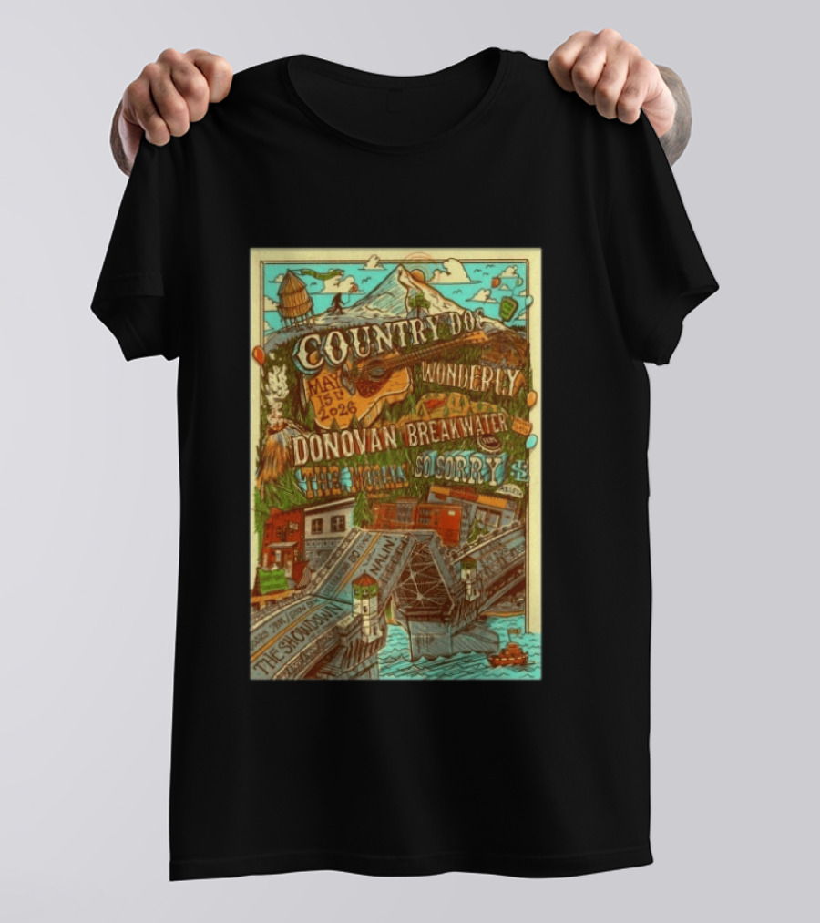 Country Doc May 15 2026 Portland OR Wonderly Donovan Breakwater 4 Solo Sorry The Showman T-Shirt