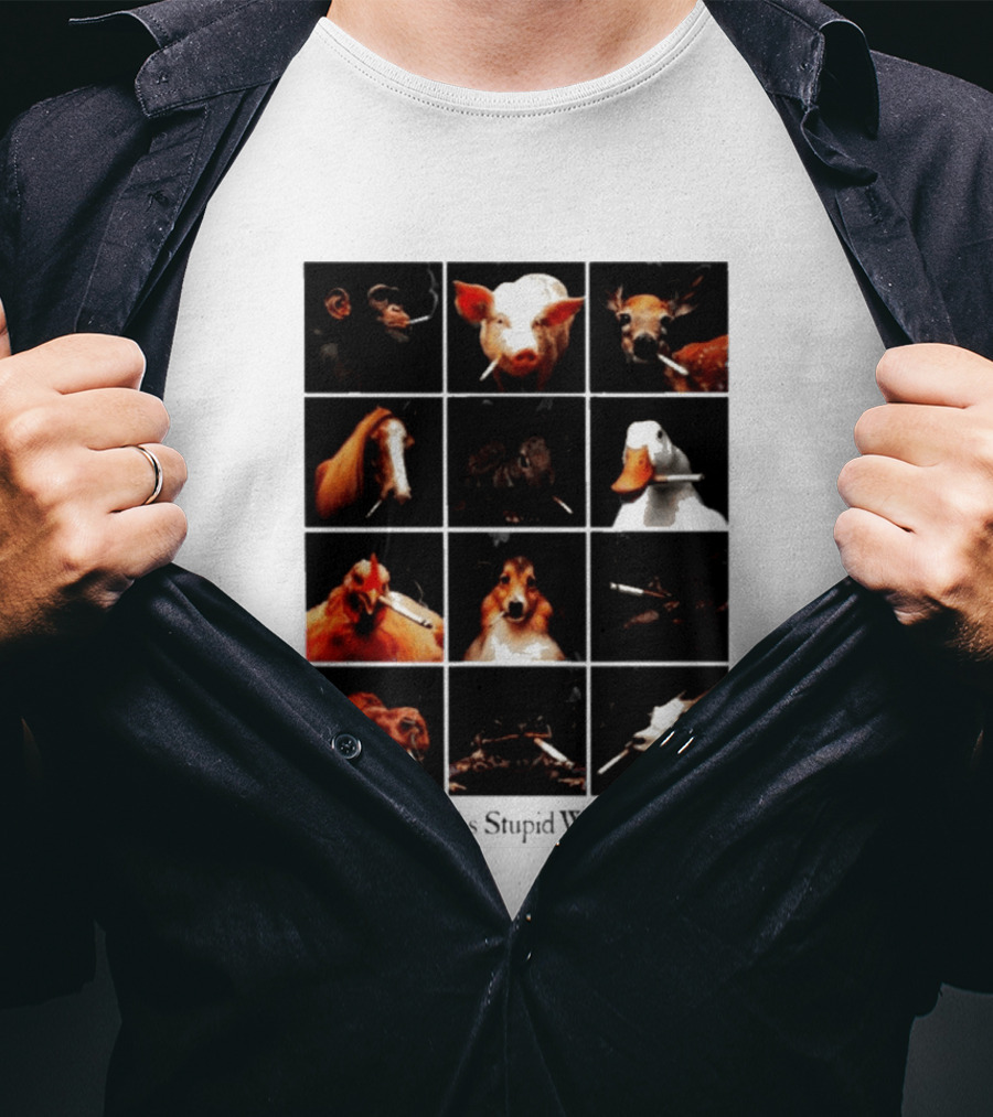 It Looks Just As Stupid When You Do It Animals Smoking T-Shirt