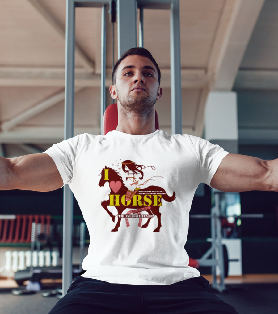 I Love Horse Equine Heart Fever T-Shirt