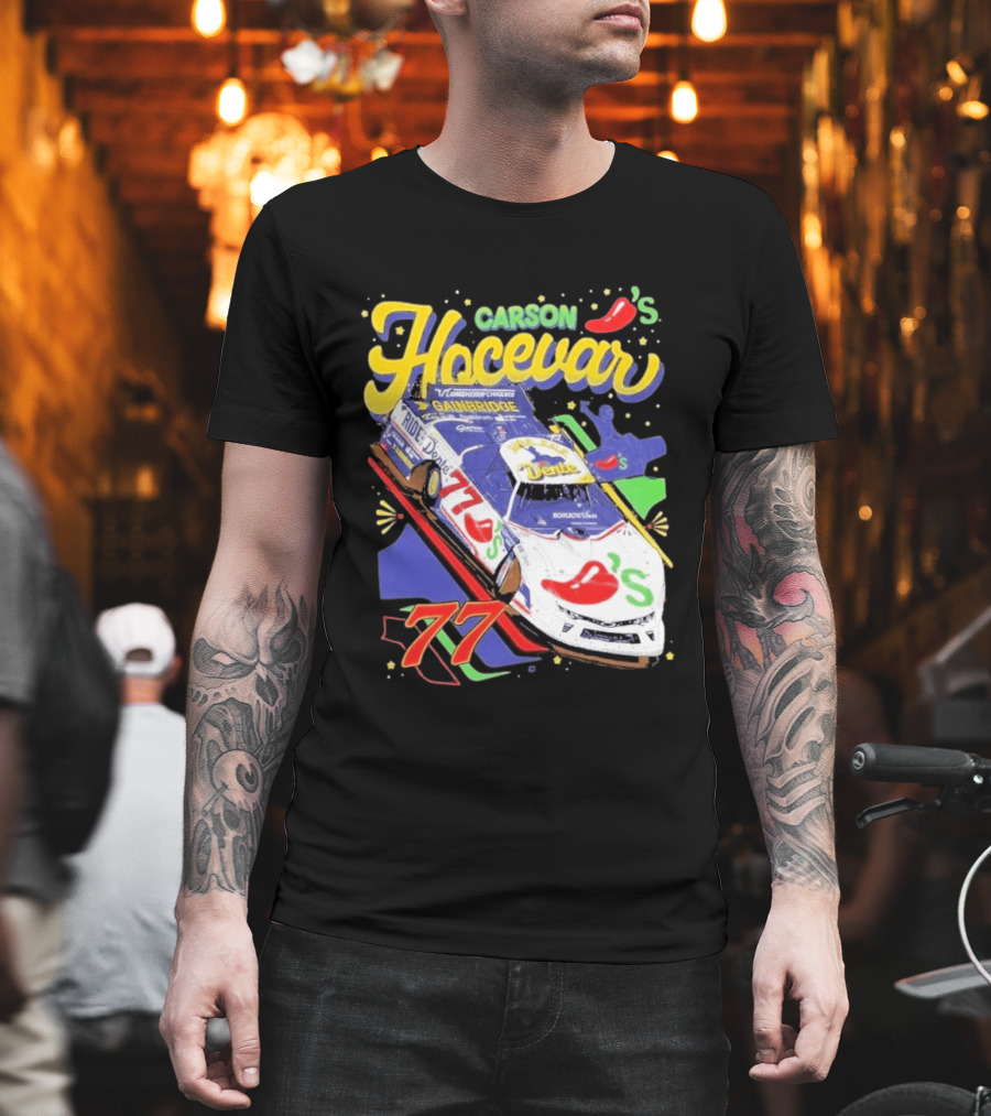 Carson Hocevar 77 Chili's Racecar Gainbridge Venturini Motorsports T-Shirt