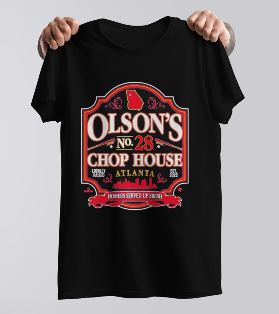 Olson's No 28 Chop House Atlanta Homers Served Up Fresh Locally Raised Est 2022 T-Shirt