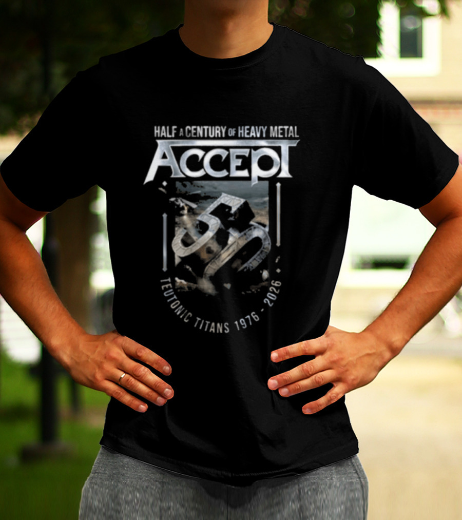 Accept Half A Century Of Heavy Metal Teutonic Titans 1976 2026 T-Shirt