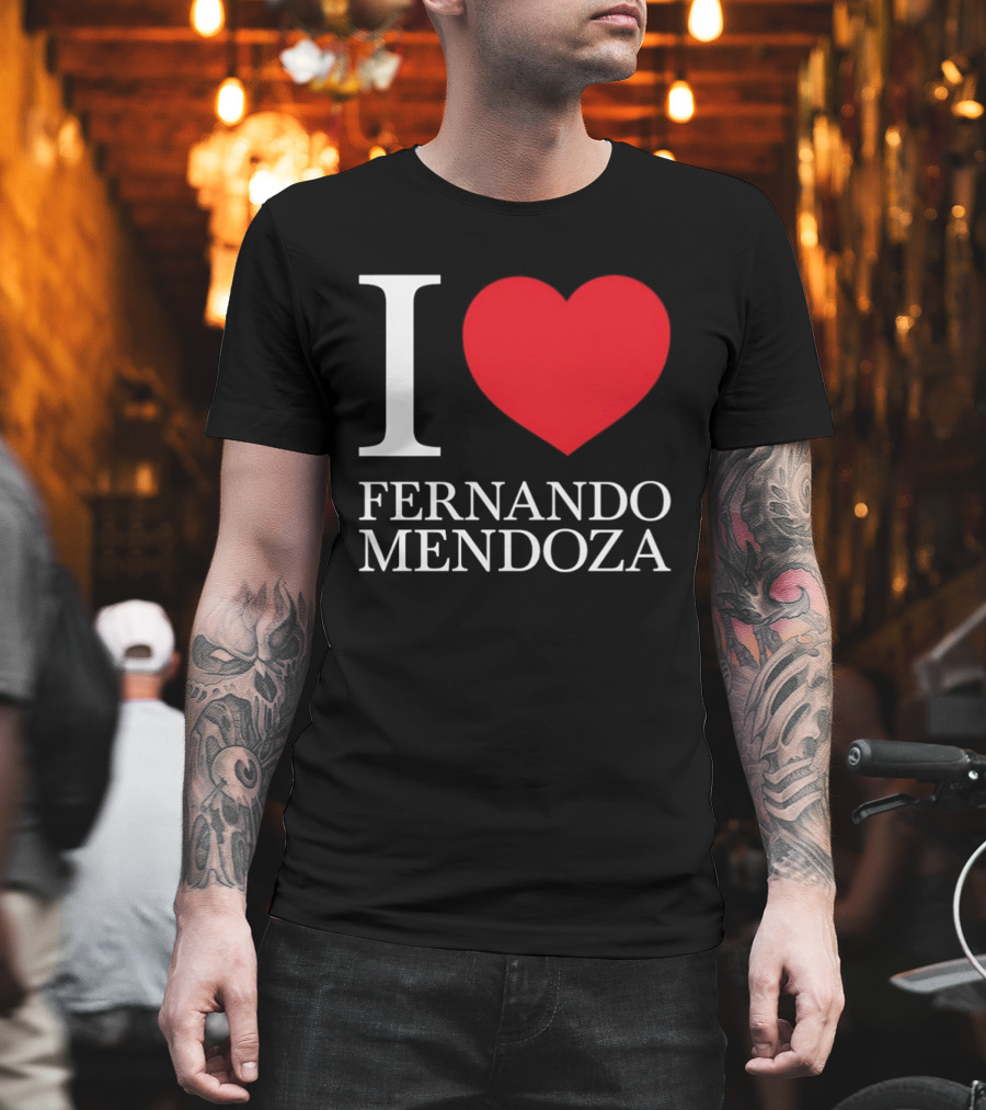 I Love Fernando Mendoza Raiders Football Fan Gear T-Shirt