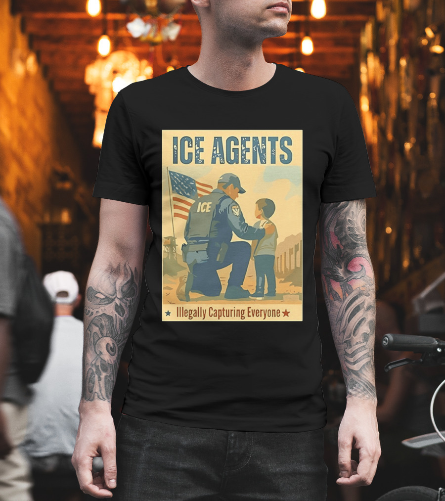 ICE Agents Illegally Capturing Everyone American Flag T-Shirt
