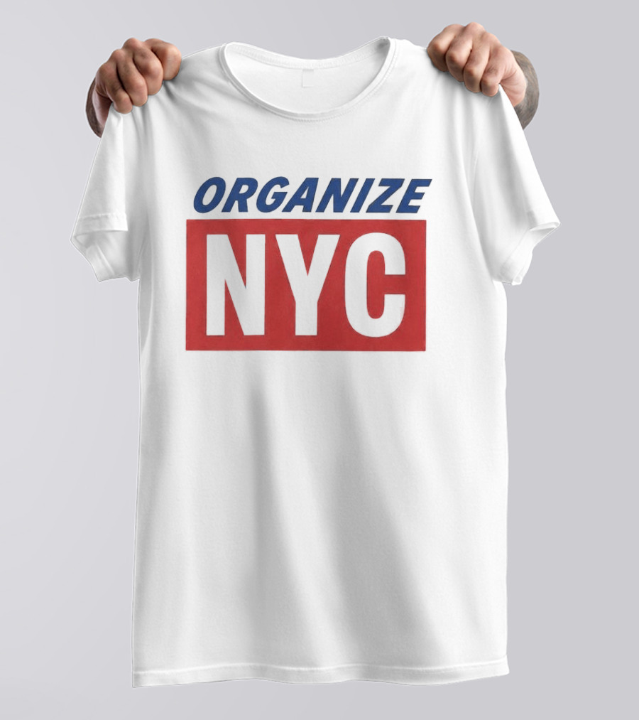 Organize NYC Mayor Mamdani Movement T-Shirt