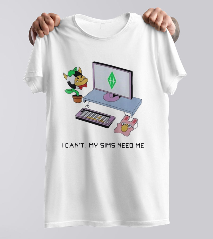 I Can't My Sims Need Me Cowplant Computer And Plumbob Gaming Setup T-Shirt