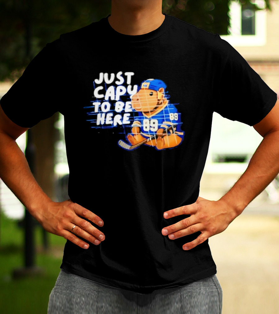 Just Capy To Be Here Buffalo Sabres 89 T-Shirt