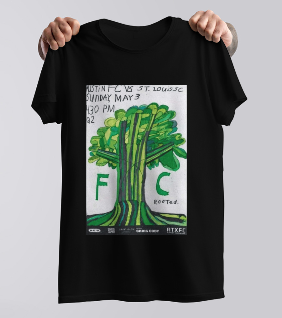 Austin FC Vs ST. Louis SC May 3 4:30 PM Q2 Rooted ATXFC Artist Initiative Chris Cody T-Shirt