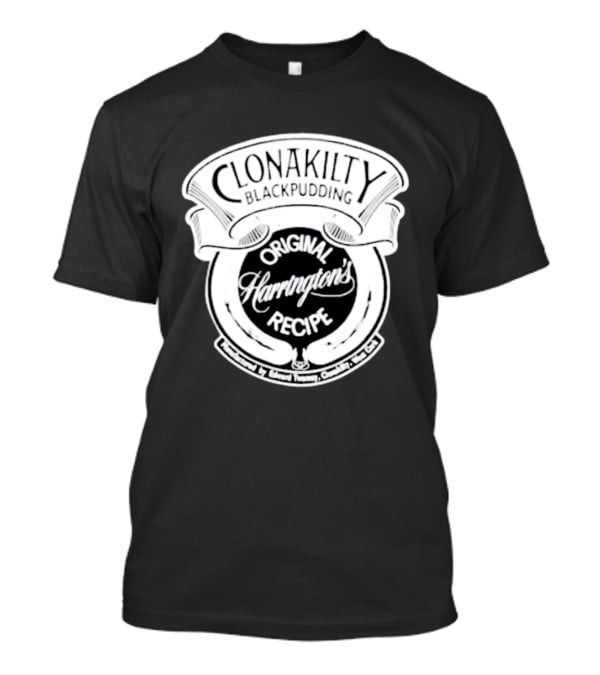 Clonakilty Blackpudding Harrington's Original Recipe T-Shirt