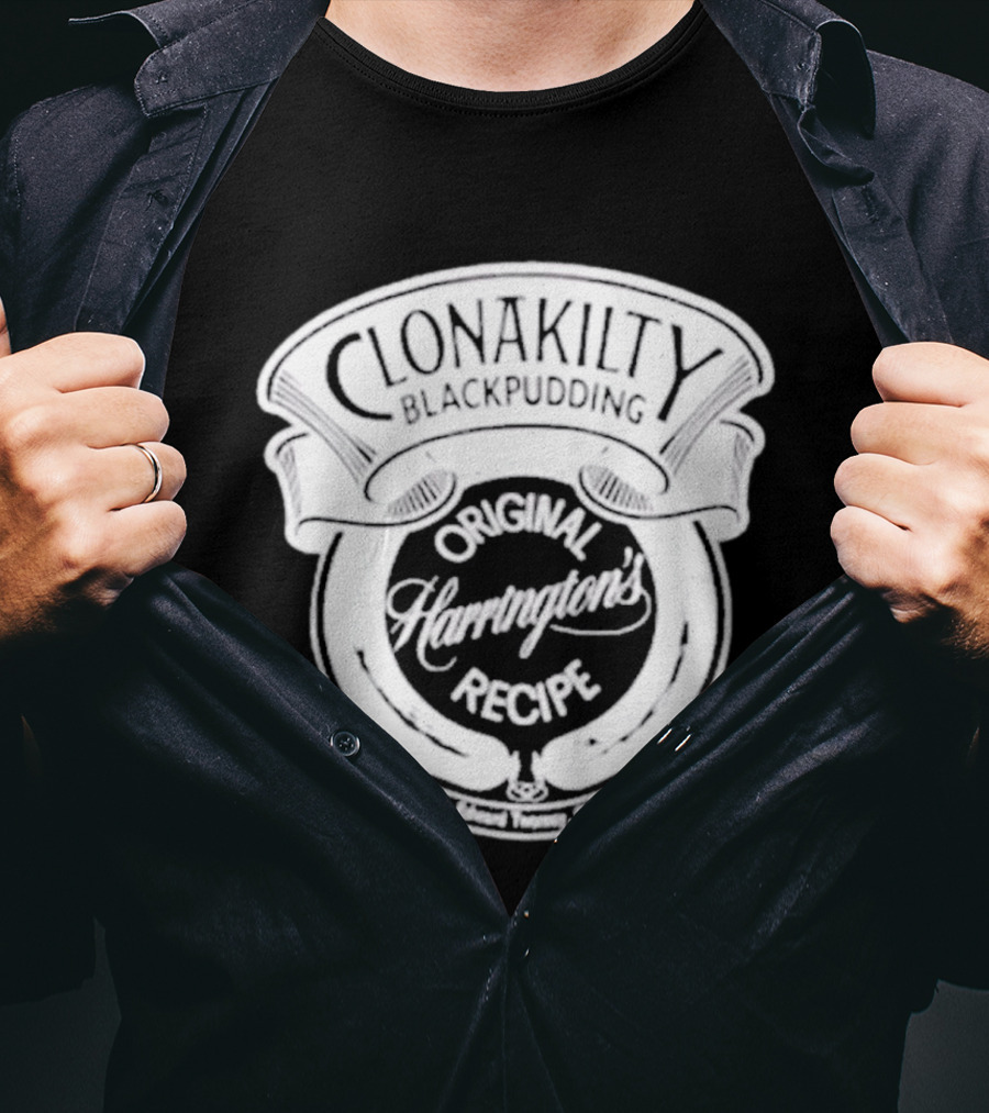 Clonakilty Blackpudding Harrington's Original Recipe T-Shirt