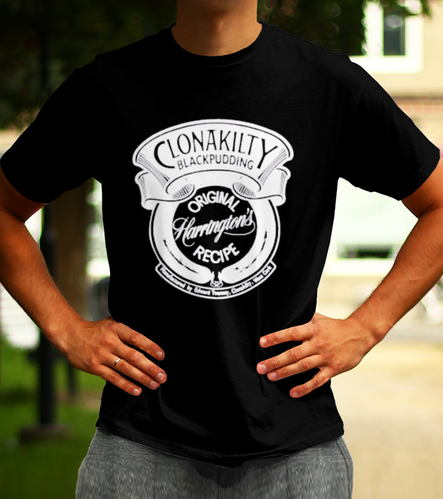 Clonakilty Blackpudding Harrington's Original Recipe T-Shirt