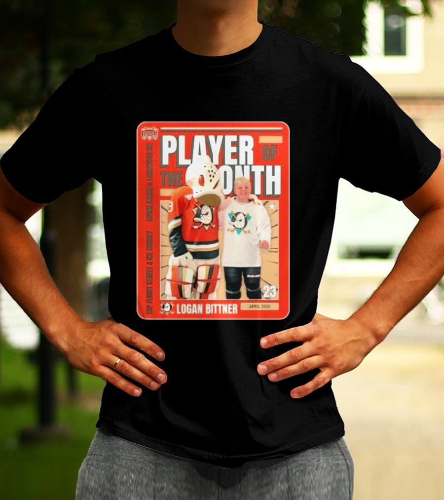 Top Flight Sweet Anaheim Ducks Logan Bittner Player Of The Month April 2026 T-Shirt