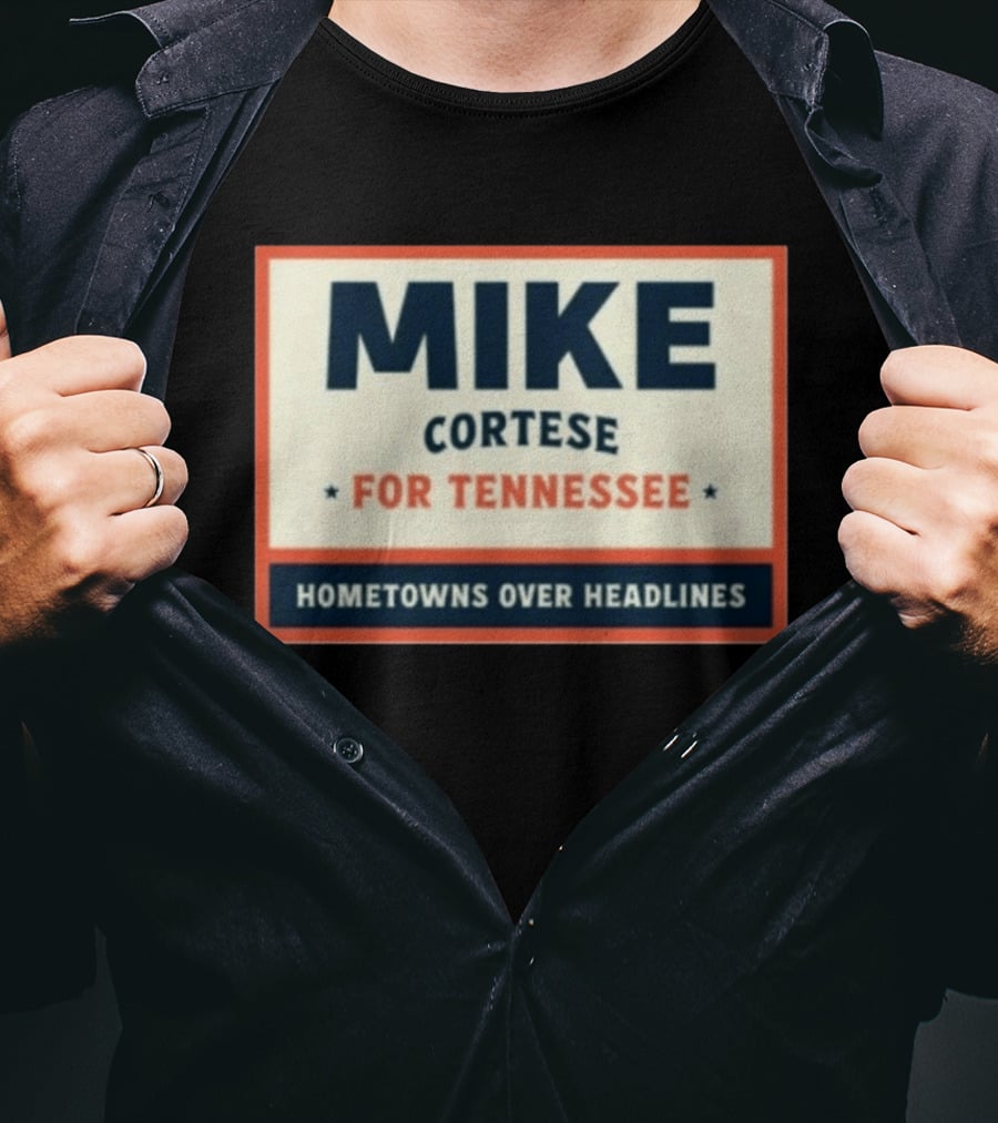 Mike Cortese For Tennessee Hometowns Over Headlines T-Shirt